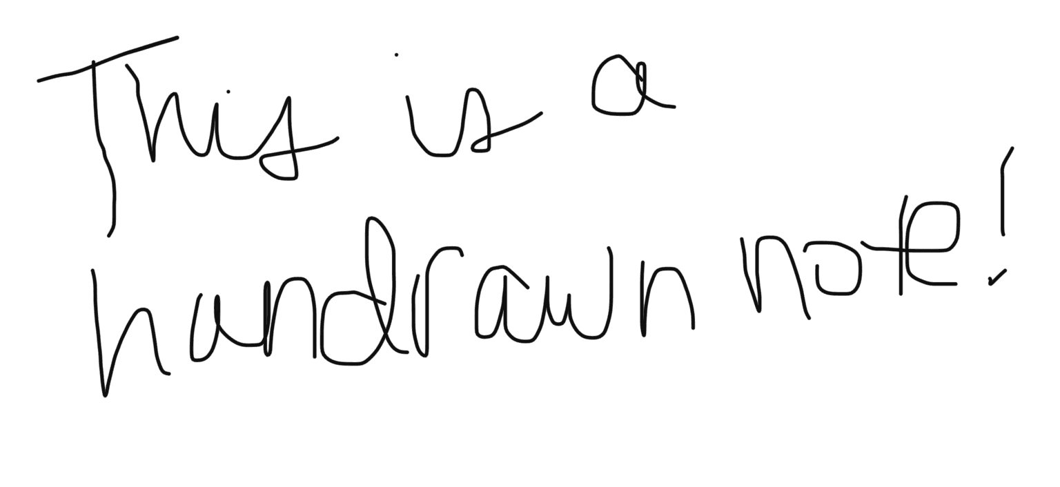 This is a handrawn note!